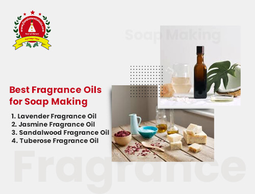 10 Best Essential Oils for Soap Making - VERMA FRAGRANCE INDUSTRIES