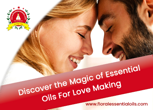 Essential Oils For Love Making