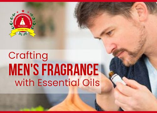 Crafting Men's Fragrance with Essential Oils